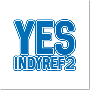 YES INDYREF2, Scottish Independence Saltire Blue and White Layered Text Slogan Posters and Art